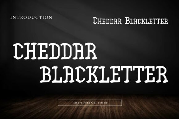 Cheddar Blackletter: A Rustic Twist on Gothic