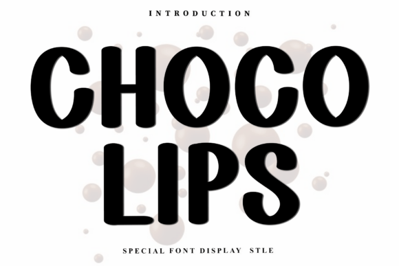 Choco Lips: A Versatile and Eye-Catching Font