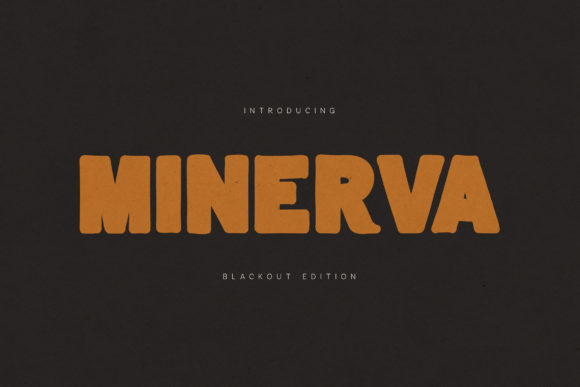 Discover the Bold and Versatile Minerva Blackout Font