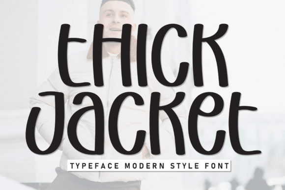 Thick Jacket: A Bold and Modern Display Font