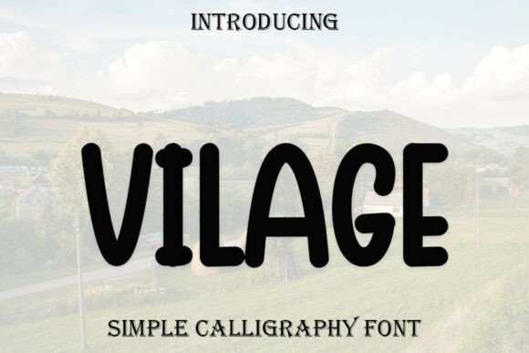 Vilage: Integrating Delicate Handwritten Typography into Professional Design Workflows
